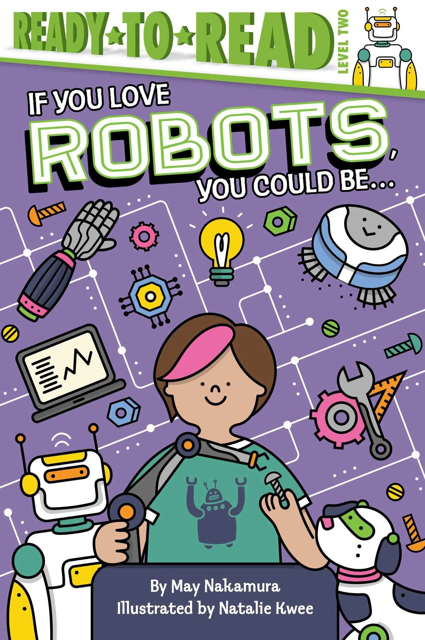 Ready To Read - If You Love Robots You Could Be - Level 2